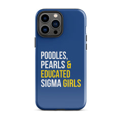 Poodles Pearls & Educated Sigma Girls Tough Case for iPhone® - Blue