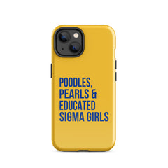 Poodles Pearls & Educated Sigma Girls Tough Case for iPhone® - Yellow