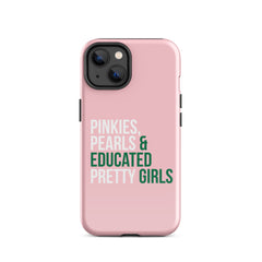Pinkies Pearls & Educated Pretty Girls Tough Case for iPhone® - Pink
