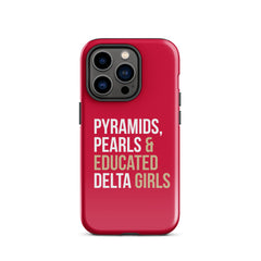 Pyramids Pearls & Educated Delta Girls Tough Case for iPhone® - Crimson