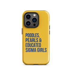 Poodles Pearls & Educated Sigma Girls Tough Case for iPhone® - Yellow