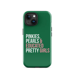 Pinkies Pearls & Educated Pretty Girls Tough Case for iPhone® - Green