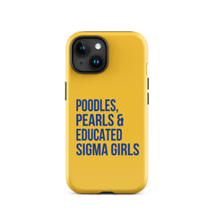 Poodles Pearls & Educated Sigma Girls Tough Case for iPhone® - Yellow