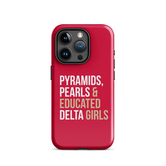 Pyramids Pearls & Educated Delta Girls Tough Case for iPhone® - Crimson