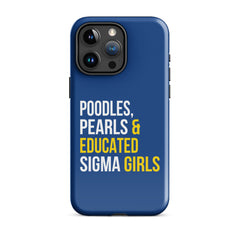 Poodles Pearls & Educated Sigma Girls Tough Case for iPhone® - Blue