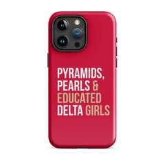 Pyramids Pearls & Educated Delta Girls Tough Case for iPhone® - Crimson