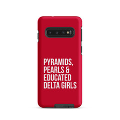 Pyramids Pearls & Educated Delta Girls Tough Case for Samsung® - Crimson & White
