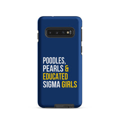 Poodles Pearls & Educated Sigma Girls Tough Case for Samsung® - Blue