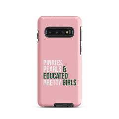 Pinkies Pearls & Educated Pretty Girls Tough Case for Samsung® - Pink