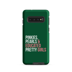 Pinkies Pearls & Educated Pretty Girls Tough Case for Samsung® - Green