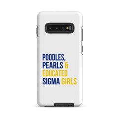 Poodles Pearls & Educated Sigma Girls Tough Case for Samsung®