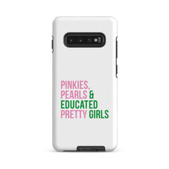 Pinkies Pearls & Educated Pretty Girls Tough Case for Samsung®