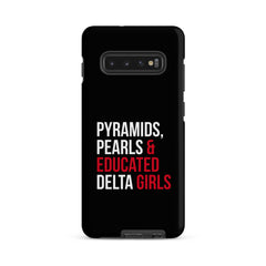 Pyramids Pearls & Educated Delta Girls Tough Case for Samsung® - Black