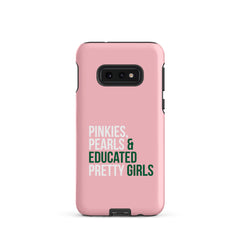 Pinkies Pearls & Educated Pretty Girls Tough Case for Samsung® - Pink