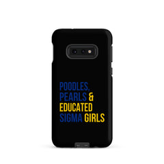 Poodles Pearls & Educated Sigma Girls Tough Case for Samsung® - Black
