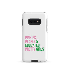 Pinkies Pearls & Educated Pretty Girls Tough Case for Samsung®