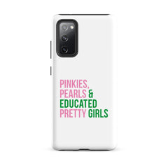 Pinkies Pearls & Educated Pretty Girls Tough Case for Samsung®