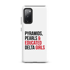 Pyramids Pearls & Educated Delta Girls Tough Case for Samsung®