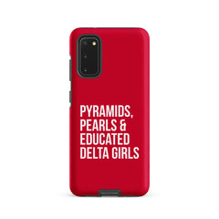 Pyramids Pearls & Educated Delta Girls Tough Case for Samsung® - Crimson & White