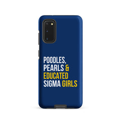 Poodles Pearls & Educated Sigma Girls Tough Case for Samsung® - Blue