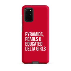 Pyramids Pearls & Educated Delta Girls Tough Case for Samsung® - Crimson & White