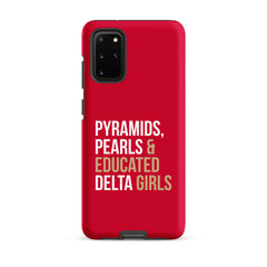 Pyramids Pearls & Educated Delta Girls Tough Case for Samsung® - Crimson