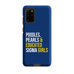 Poodles Pearls & Educated Sigma Girls Tough Case for Samsung® - Blue