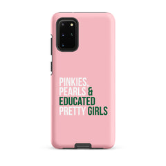 Pinkies Pearls & Educated Pretty Girls Tough Case for Samsung® - Pink