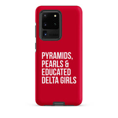 Pyramids Pearls & Educated Delta Girls Tough Case for Samsung® - Crimson & White