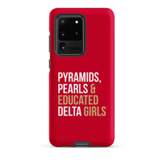 Pyramids Pearls & Educated Delta Girls Tough Case for Samsung® - Crimson