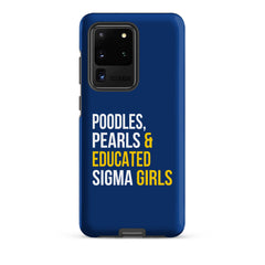 Poodles Pearls & Educated Sigma Girls Tough Case for Samsung® - Blue