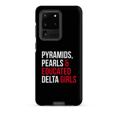 Pyramids Pearls & Educated Delta Girls Tough Case for Samsung® - Black