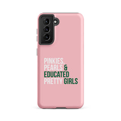 Pinkies Pearls & Educated Pretty Girls Tough Case for Samsung® - Pink