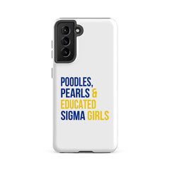 Poodles Pearls & Educated Sigma Girls Tough Case for Samsung®