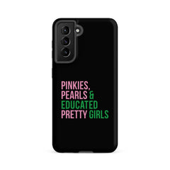 Pinkies Pearls & Educated Pretty Girls Tough Case for Samsung® - Black
