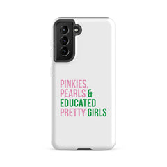 Pinkies Pearls & Educated Pretty Girls Tough Case for Samsung®