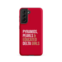 Pyramids Pearls & Educated Delta Girls Tough Case for Samsung® - Crimson