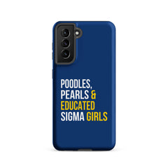 Poodles Pearls & Educated Sigma Girls Tough Case for Samsung® - Blue