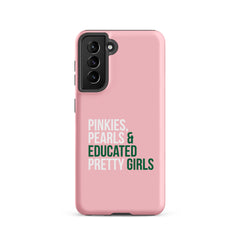 Pinkies Pearls & Educated Pretty Girls Tough Case for Samsung® - Pink