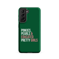 Pinkies Pearls & Educated Pretty Girls Tough Case for Samsung® - Green