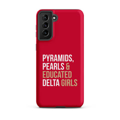 Pyramids Pearls & Educated Delta Girls Tough Case for Samsung® - Crimson