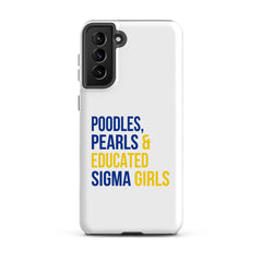Poodles Pearls & Educated Sigma Girls Tough Case for Samsung®