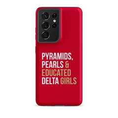 Pyramids Pearls & Educated Delta Girls Tough Case for Samsung® - Crimson