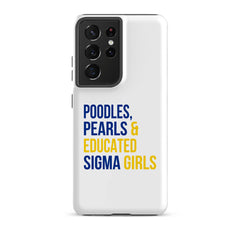 Poodles Pearls & Educated Sigma Girls Tough Case for Samsung®