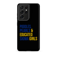 Poodles Pearls & Educated Sigma Girls Tough Case for Samsung® - Black