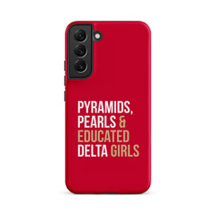 Pyramids Pearls & Educated Delta Girls Tough Case for Samsung® - Crimson