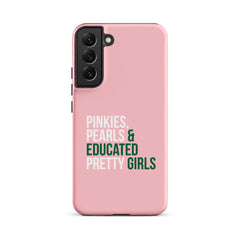 Pinkies Pearls & Educated Pretty Girls Tough Case for Samsung® - Pink