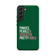Pinkies Pearls & Educated Pretty Girls Tough Case for Samsung® - Green