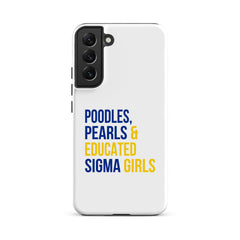 Poodles Pearls & Educated Sigma Girls Tough Case for Samsung®
