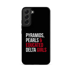 Pyramids Pearls & Educated Delta Girls Tough Case for Samsung® - Black